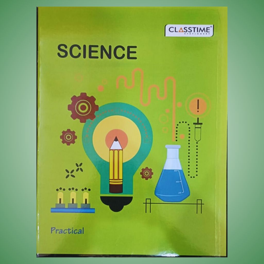 Class Time- Science Practical File