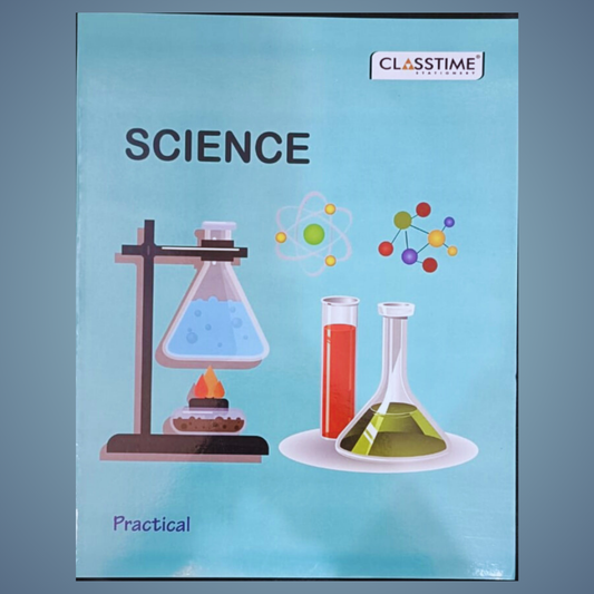 Class Time- Science Practical File