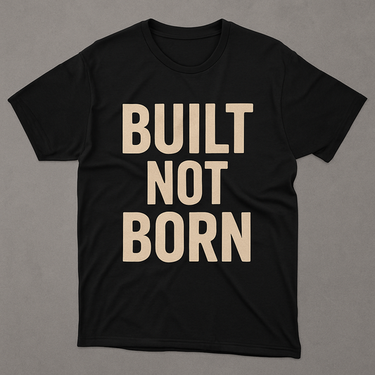 Build not born