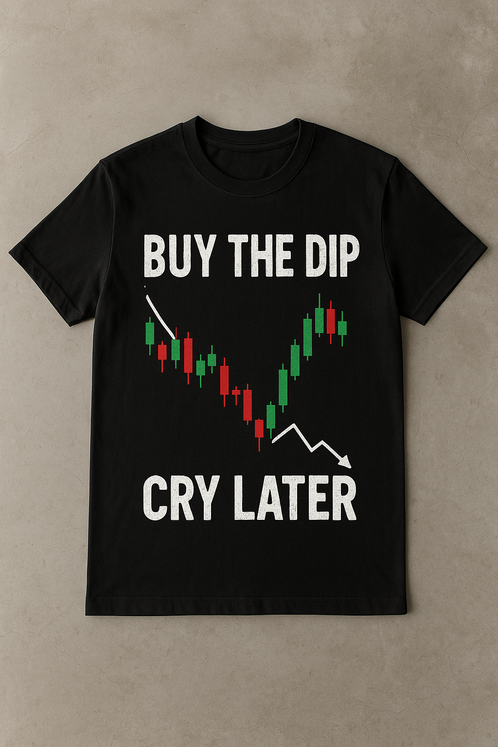 Buy The DIP CRY LATER