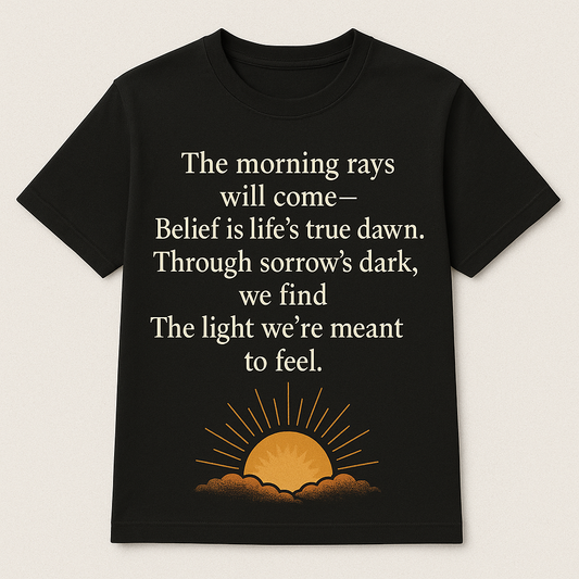 "Morning Will Come" – Motivational T-Shirt