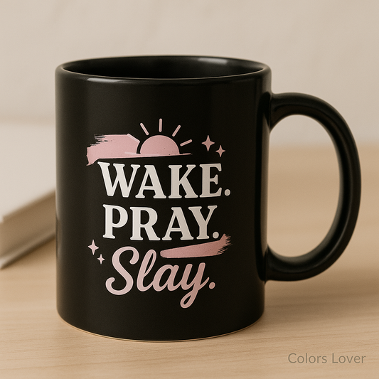 Wake Pray Slay Coffee Mug